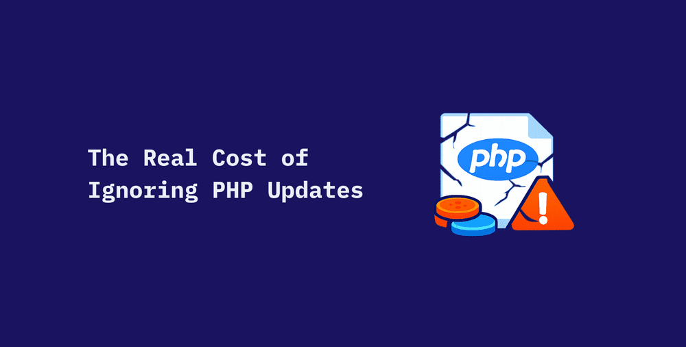 The Real Cost of Ignoring PHP Updates (and How to Automate Compliance)