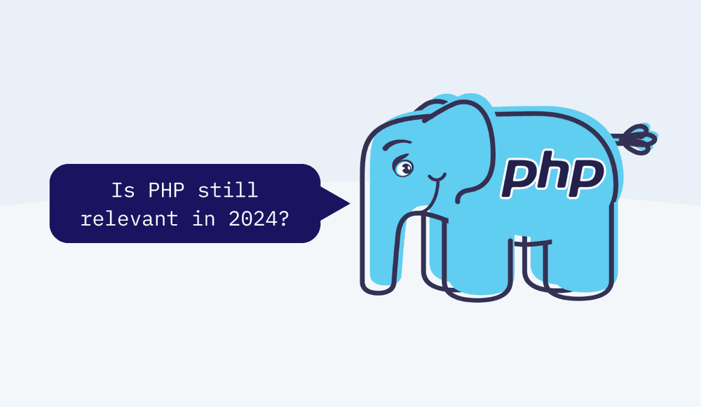 Is PHP still relevant in 2024?